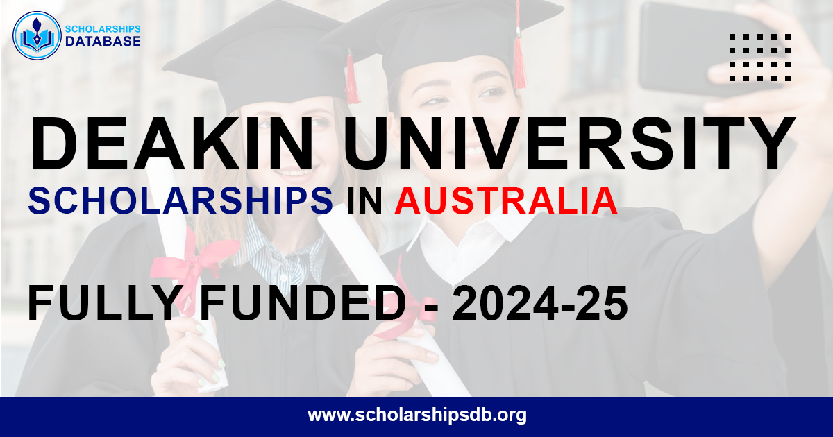 Deakin University Scholarships for MA and Ph.D. 2024-25 (Fully Funded)