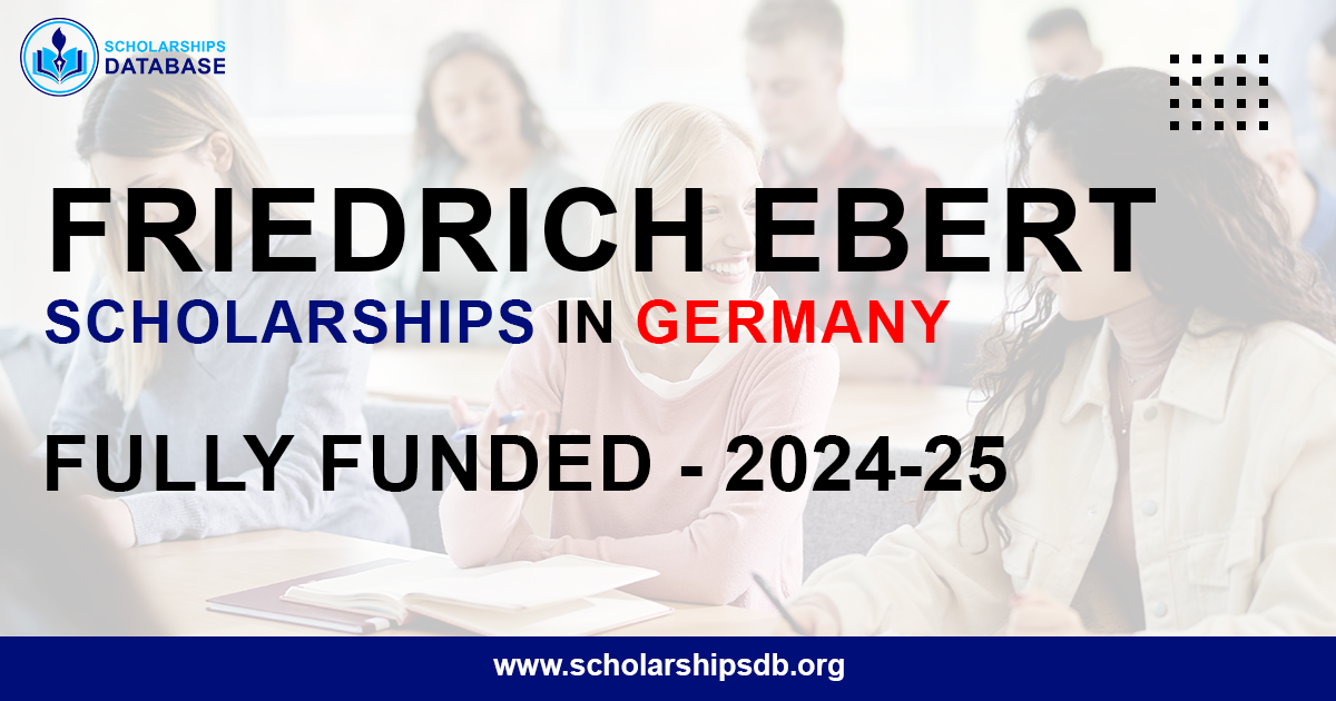 Friedrich Ebert Stiftung Scholarships in Germany for 2024-25 – Fully Funded
