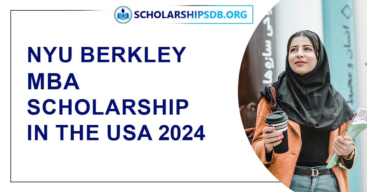 NYU Berkley MBA Scholarship in the USA 2024 - Application Process