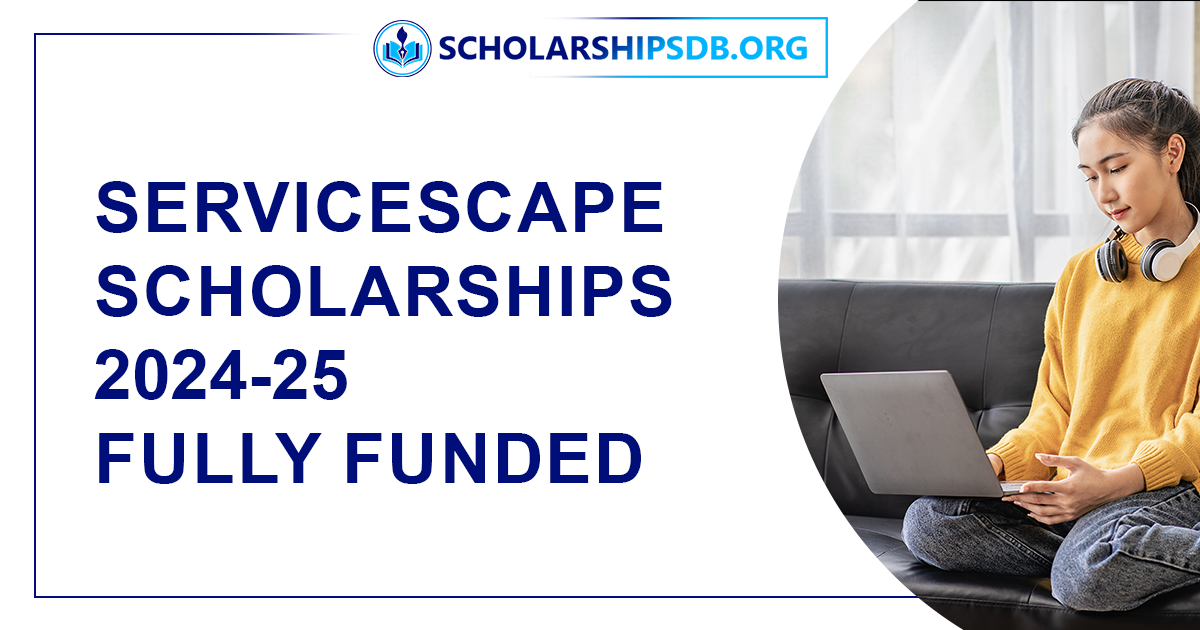 ServiceScape Scholarships 2024 (Fully Funded)