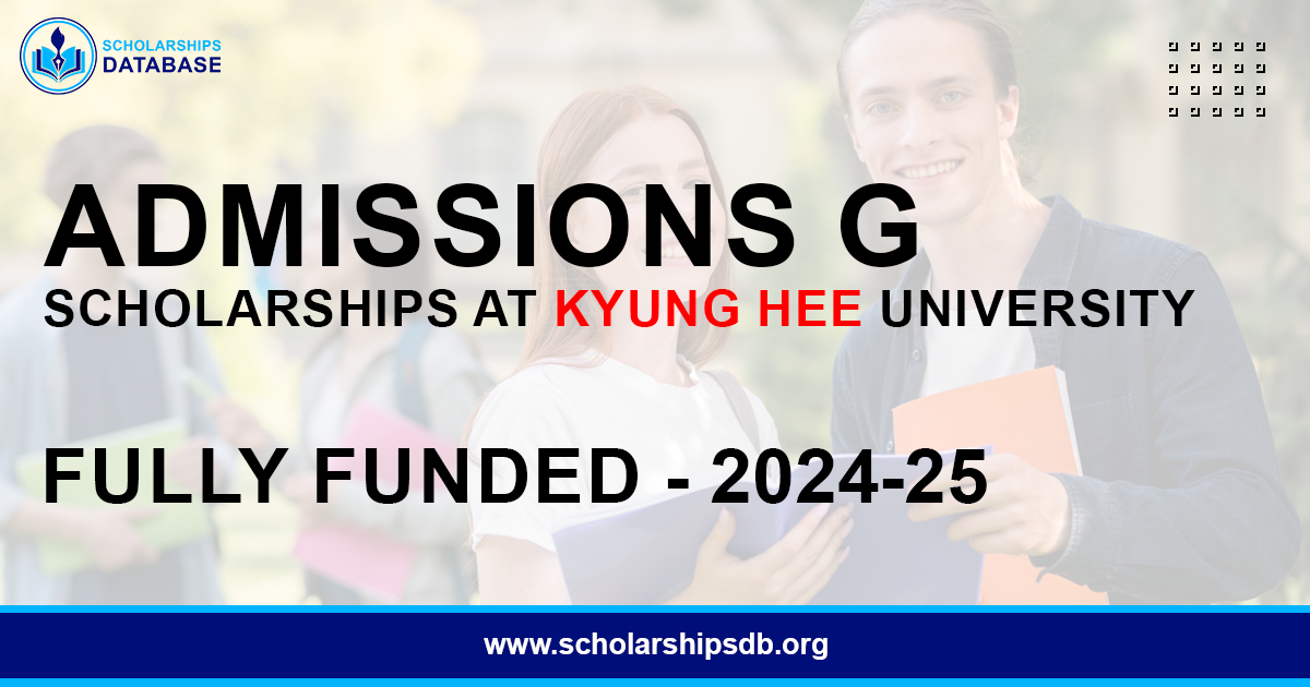 Admissions G Scholarships at Kyung Hee University 2024