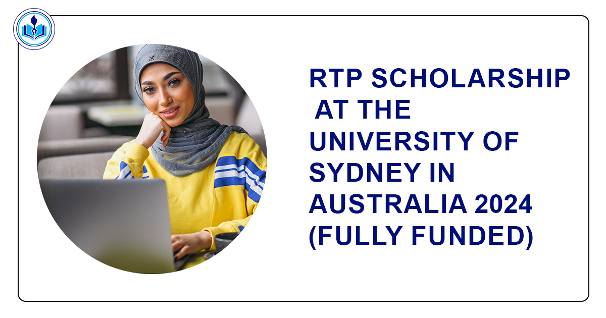 RTP Scholarship at the University of Sydney in Australia 2024 (Fully Funded)
