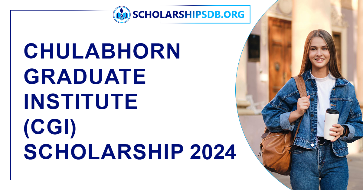 Chulabhorn Graduate Institute (CGI) Scholarship 2024