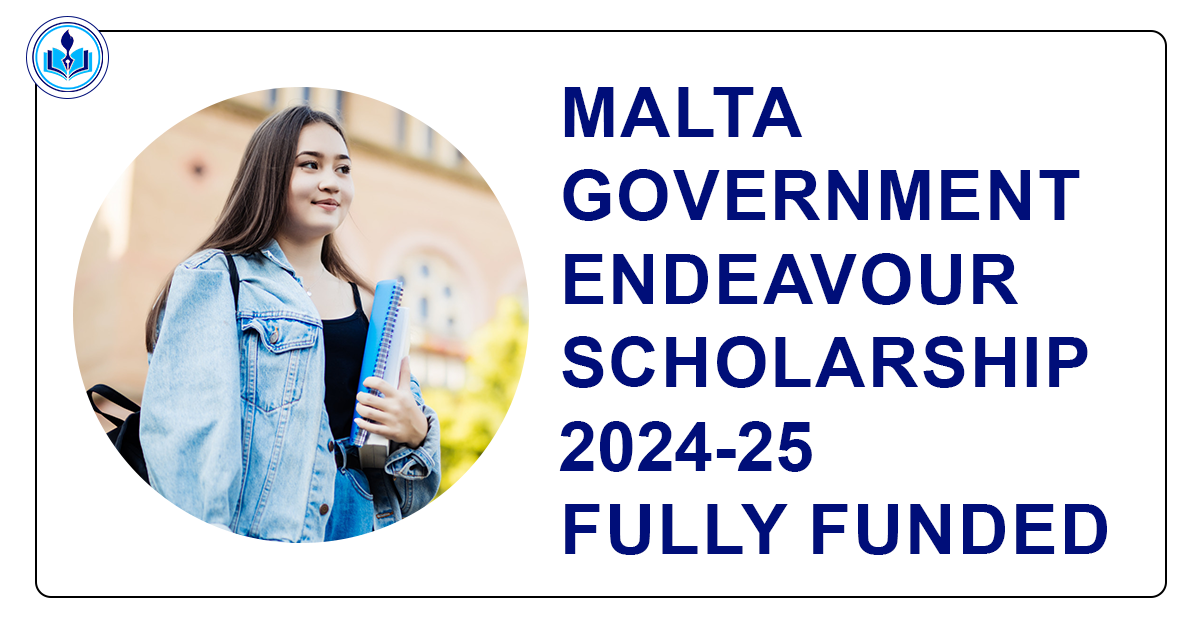 Malta Government Endeavour Scholarship 2024-25 - Fully Funded