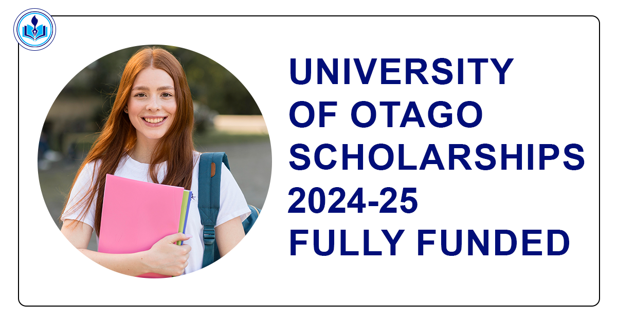 University of Otago Scholarships 2024-25 (Fully Funded)